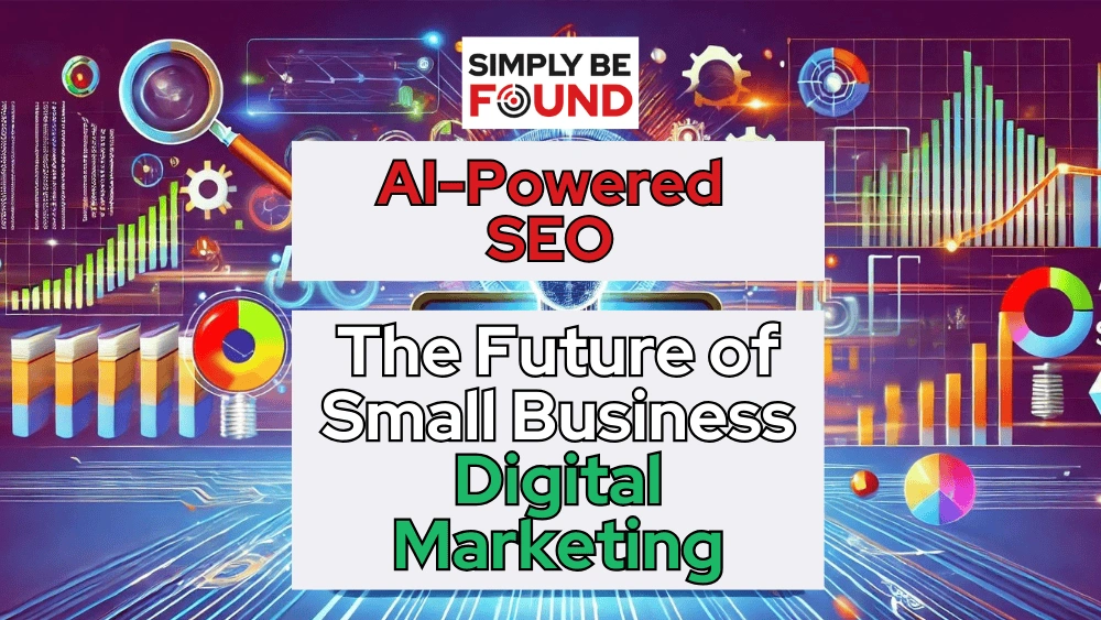 AI-powered SEO as the future of small business digital marketing with charts and data visuals in the background.